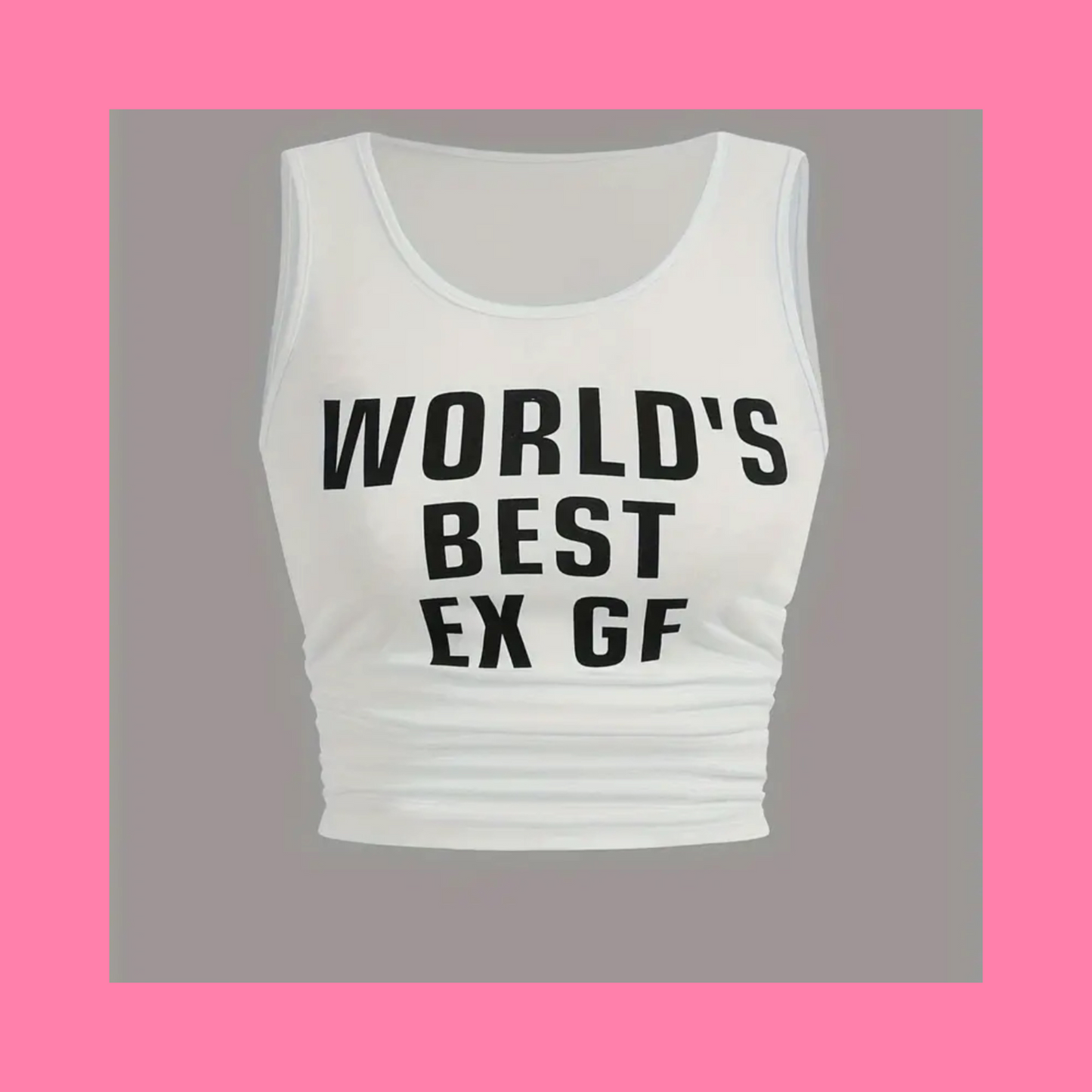 World’s Best Ex GF