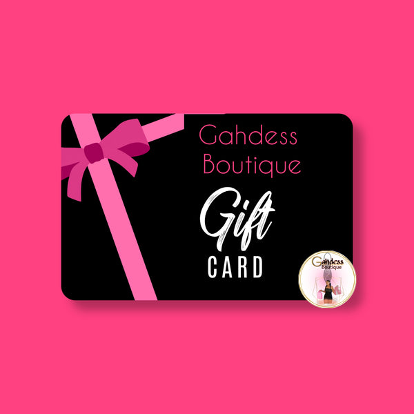 Gahdess Boutique Gift Card